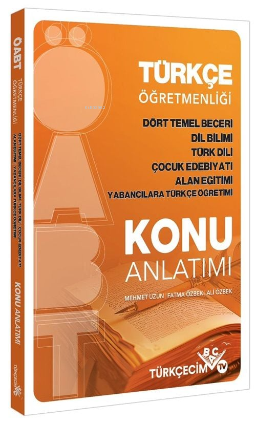 Türkçecim TV ÖABT Türkçe Öğretmenliği Anlama ve Anlatım Dil Bilimi Çocuk Edebiyatı Alan Eğitimi Konu Anlatımı Türkçecim TV Yayınları | Ali Özbek | Fatma Özbek | Mehmet Uzun | Türkçecim TV Yayınları | 9786057290502 | 