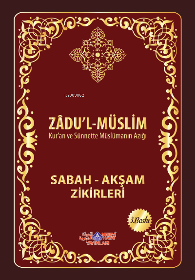 Zadul Muslim (Sabah Akşam Zikirleri)