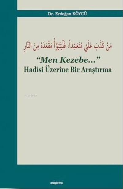 Men Kezebe;Hadisi Üzerine Bir Araştırma