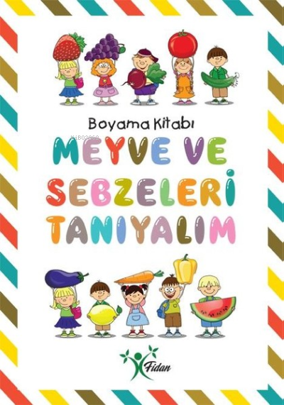 Meyve ve Sebzeleri Tanıyalım Boyama Kitabı