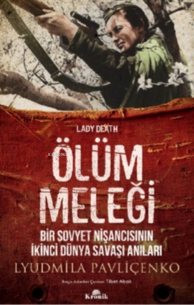 Ölüm Meleği;Bir Sovyet Nişancısının İkinci Dünya Savaşı Anıları