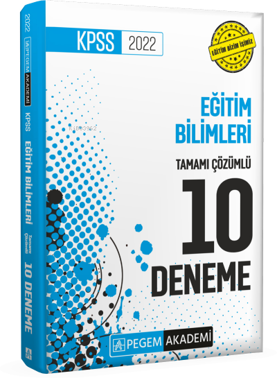  2022 KPSS Eğitim Bilimleri Tamamı Çözümlü 10 Deneme | 2022 KPSS Eğitim Bilimleri Tamamı Çözümlü 10 Deneme | Kolektif | Pegem Akademi Yayıncılık (Sınavlara Hazırlık) | 9780202101057 