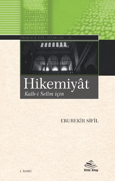 Hikemiyat Kalb-i Selim İçin