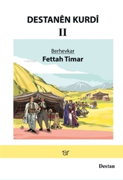  Destanen Kurdi 2 | Destanen Kurdi 2 | Fettah Timar | Ar Yayınları | 9786257971393 