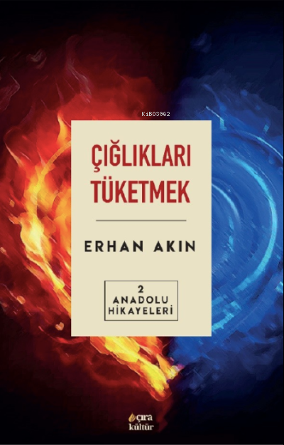 Çığlıkları Tüketmek Anadolu