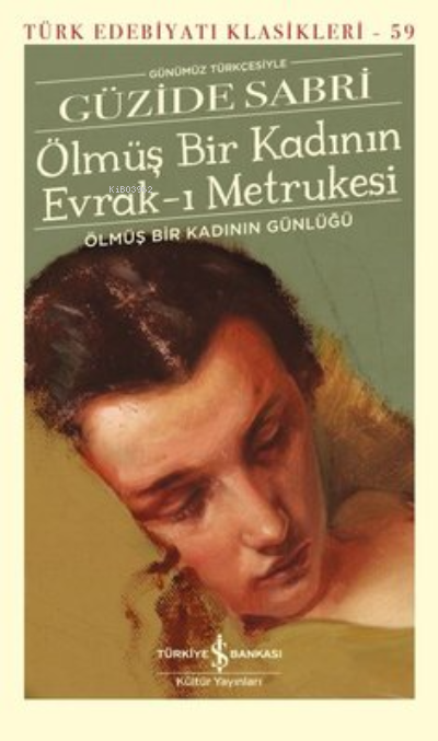 Ölmüş Bir Kadının Evrak-ı Metrukesi (Şömizli);Ölmüş Bir Kadının Günlüğü