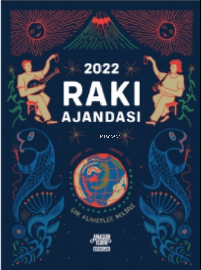  Rakı Ajandası 2022 | Rakı Ajandası 2022 | Kolektif | Nurcan Baş | Arel Siviş | Overteam Yayınları | 9786055058494 