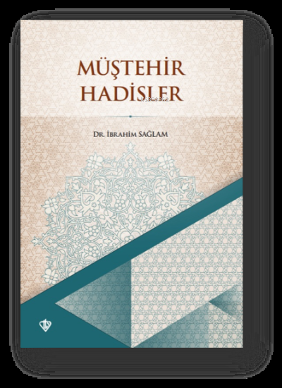  Müştehir Hadisler | İbrahim Sağlam | Türkiye Diyanet Vakfı Yayınları | 9786258023183 | 