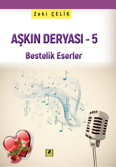  Aşkın Deryası 5 Bestelik Eserler | Aşkın Deryası 5 Bestelik Eserler | Zeki Çelik | Zinde Yayınevi | 9786257726818 