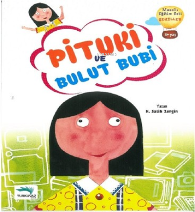  Pituki ve Bulut Bubi | Salih Zengin | Turkuvaz Kitap | 9786052169025 | 