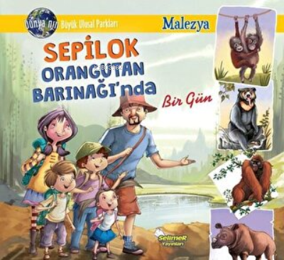 Sepilok Orangutan Barınağı’nda Bir Gün - Malezya