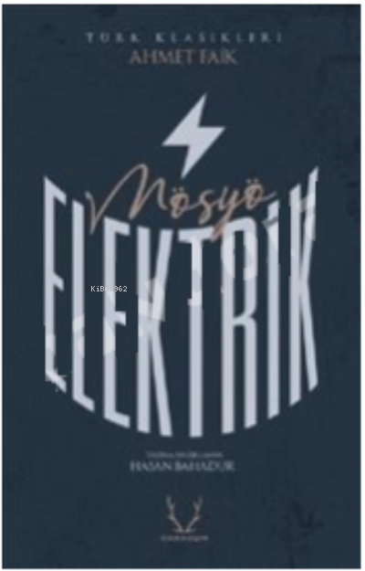  Mösyö Elektrik | Mösyö Elektrik | Ahmet Faik | Karakum Yayınevi | 9786052290408 