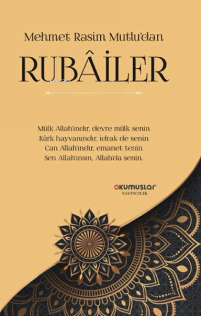  Mehmet Rasim Mutludan Rubailer | Mehmet Rasim Mutlu | Okumuşlar Yayıncılık | 9786058019447 | 