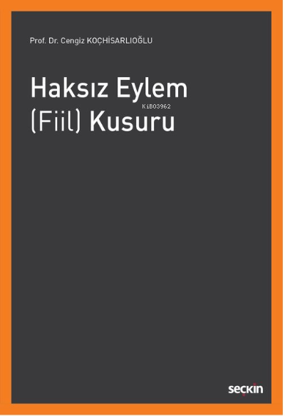 Haksız Eylem (Fiil) Kusuru