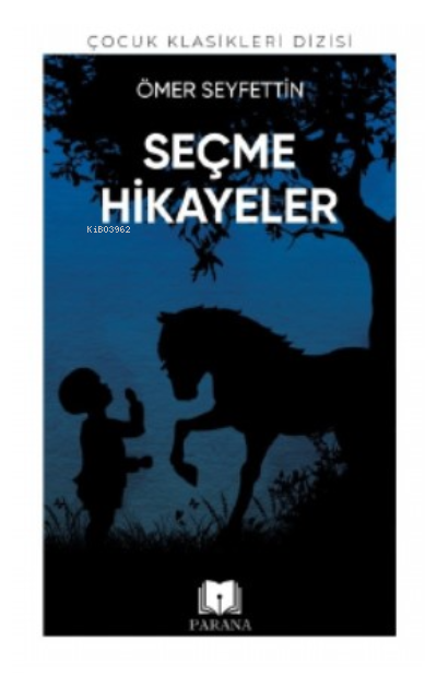 Ömer Seyfettin'den Seçme Hikayeler