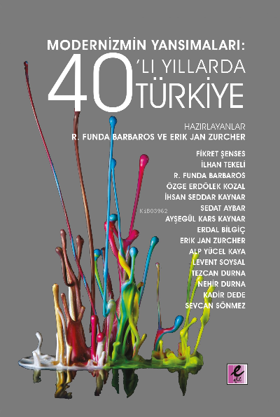 Modernizmin Yansımaları: 40’lı Yıllarda Türkiye