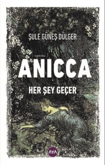 Anicca - Her Şey Geçer