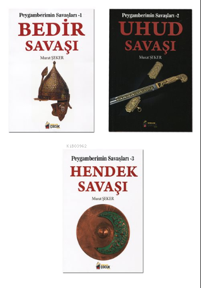  Peygamberimin Savaşları (3 Kitap Set) Bedir Uhud Hendek | Murat Şeker | Benim Adım Çocuk Yayınevi | 9280000020043 | 
