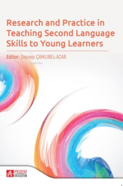 Research and Practice in Teaching Second Language Skills to Young Learners