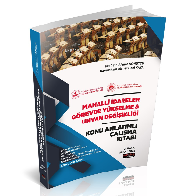  Mahalli İdareler GYS ve Unvan Değişikliği Konu Anlatımı | Ahmet Nohutçu | Ahmet Gazi Kaya | Savaş Yayınevi | 9786258136777 | 