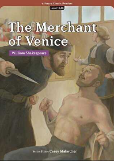  The Merchant of Venice (eCR Level 11) | William Shakespeare | E Future Yayınları | 9791156802969 | 