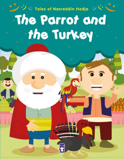 The Parrot And The Turkey - Papağan ve Hindi (İngilizce)