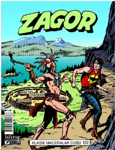 Zagor Klasik Maceralar Cilt 132;Zalim Hawak-Nefes Nefese-Kötülük İşareti-Karanlıkların Efendisi