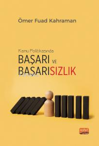 Kamu Politikasında Başarı ve Başarısızlık ;Türkiye’nin Yenilenebilir Enerji Politikalarının Değerlendirilmesi