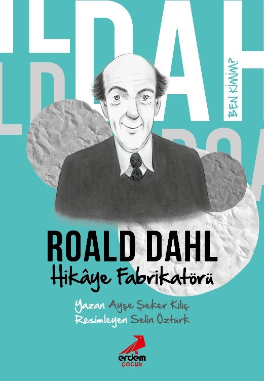 Ben Kimim?- Hikâye Fabrikatörü Roald Dahl