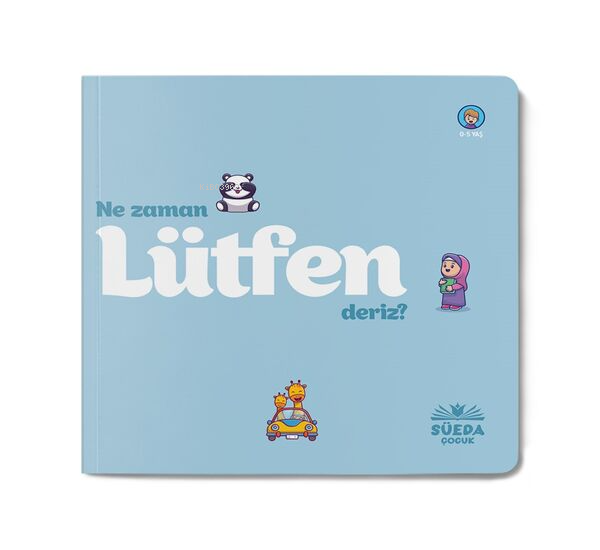  Ne Zaman Lütfen Deriz | Ne Zaman Lütfen Deriz | Kolektif | Süedâ Yayıncılık | 9786059505857 