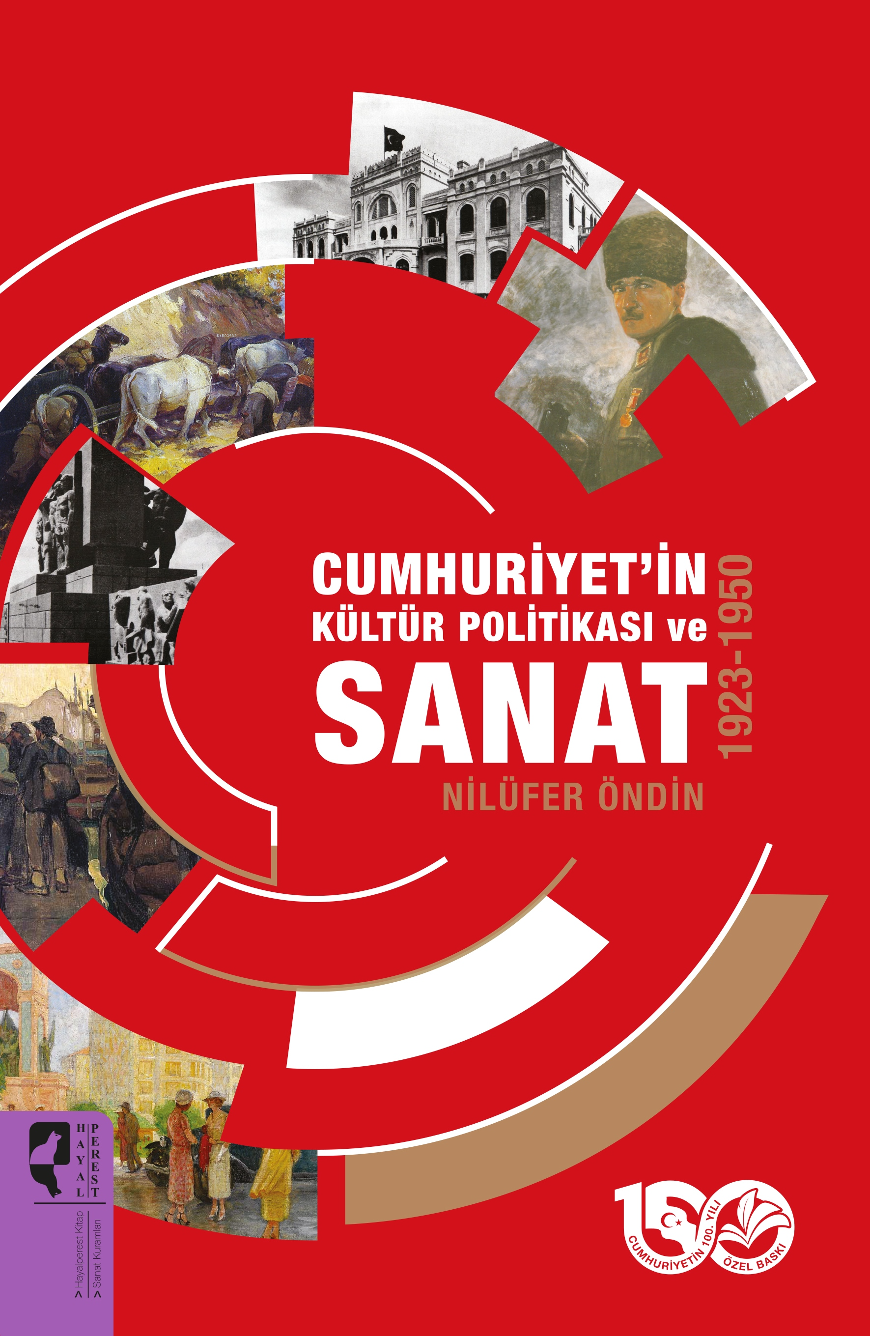 Cumhuriyet’in Kültür Politikası ve Sanat 1923-1950