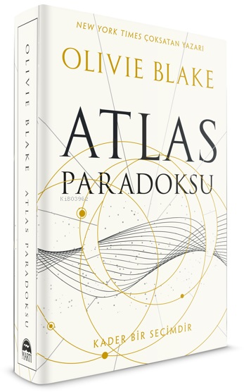 Atlas Paradoksu;Kader Bir Seçimdir