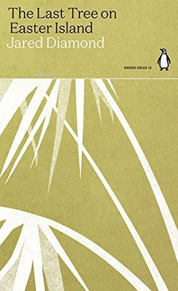  The Last Tree on Easter Island | The Last Tree on Easter Island | Jared Diamond | Penguin Classics | 9780141997063 
