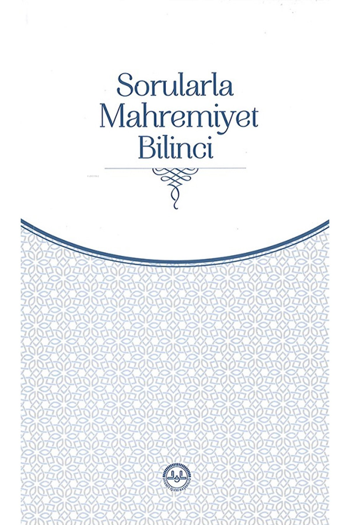 Sorularla Mahremiyet Bilinci