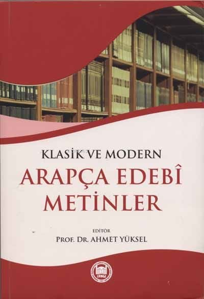 Klasik ve Modern Arapça Edebi Metinler