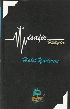  Misafir | Halit Yıldırım | Cemile Şen | Yafes Yayınları | 9786259853833 | 