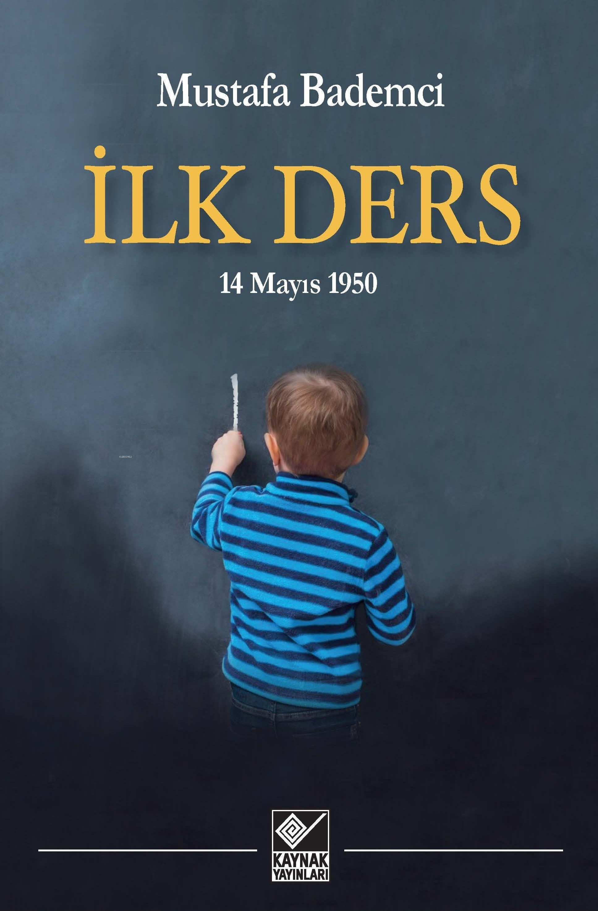 İlk Ders ;14 Mayıs 1950