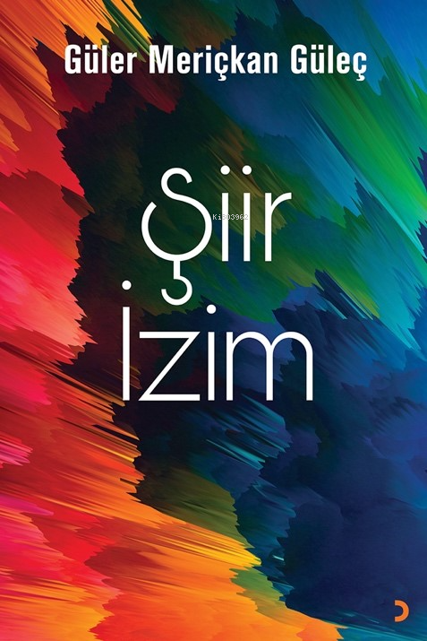  Şiir İzim | Şiir İzim | Güler Meriçkan Güleç | Cinius Yayınları | 9786256011649 