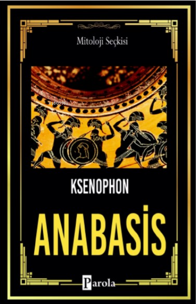 Anabasis; On Binlerin Dönüşü