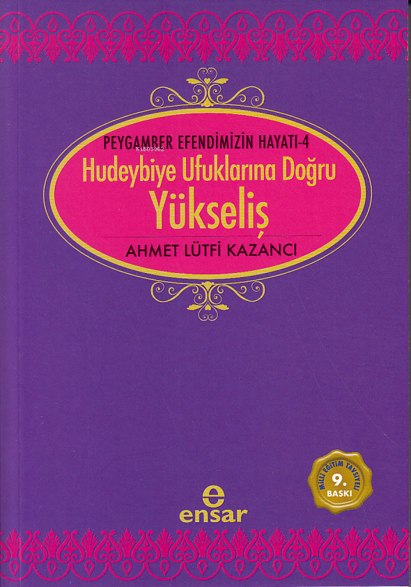 Hudeybiye Ufuklarına Doğru Yükseliş
