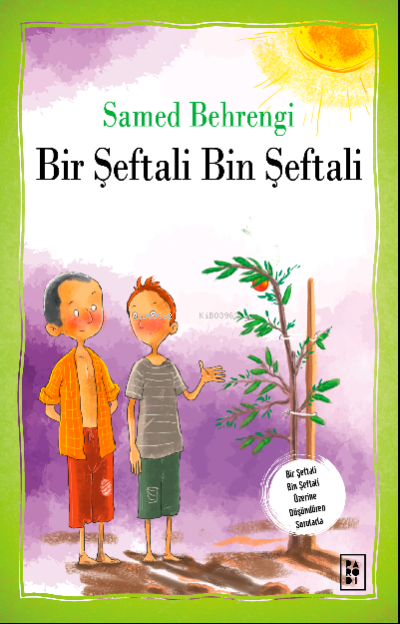  Bir Şeftali Bin Şeftali | Bir Şeftali Bin Şeftali | Samed Behrengi | Uğur Köse | Onur Tunç | Parodi Bayilik | 8690101757075 