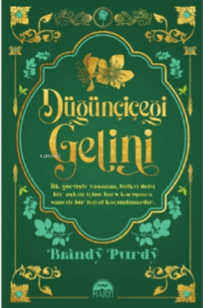  Düğünçiçeği Gelini | Brandy Purdy | Belgin Selen Haktanır | Martı Yayınları | 9786254485572 | 
