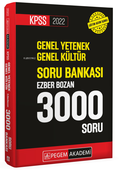  2022 KPSS Genel Yetenek Genel Kültür Ezberbozan 3000 Soru Bankası | 2022 KPSS Genel Yetenek Genel Kültür Ezberbozan 3000 Soru Bankası | Kolektif | Pegem Akademi Yayıncılık (Sınavlara Hazırlık) | 9780202100999 