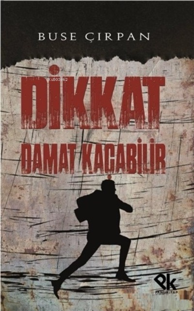  Dikkat Damat Kaçabilir | Dikkat Damat Kaçabilir | Buse Çırpan | Panu Kitap | 9786057433886 