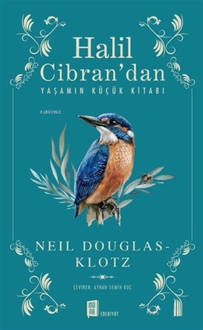 Halil Cibran’dan Yaşamın Küçük Kitabı