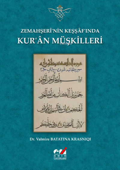 Zemahşerî’nin Keşşâf’ında Kur’ân Müşkilleri