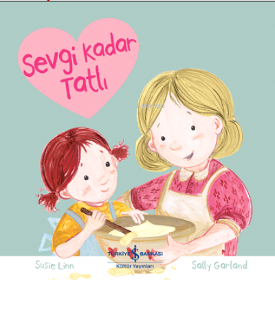 Sevgi Kadar Tatlı