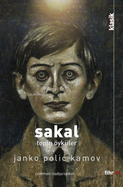  Sakal Toplu Öyküler | Janko Polic Kamov | Fihrist Kitap | 9786257599566 | 