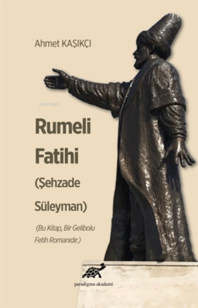 Rumeli Fatihi (Şehzade Süleman)