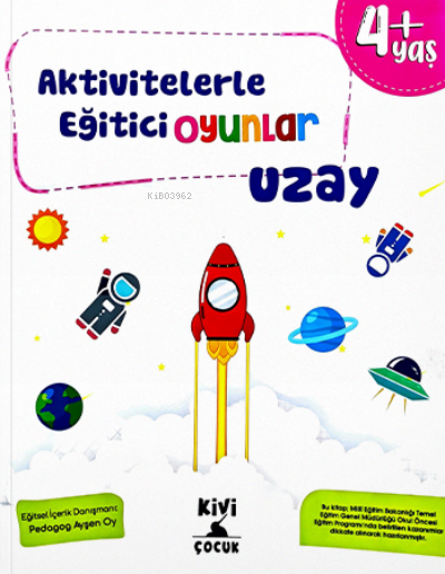 Ktb Kivi Aktivitelerle Eğitici Oyunlar Uzay Kivi Çocuk Yayınları